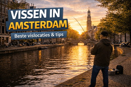 Vissen in Amsterdam: beste vislocaties en tips - Hengelsport De Goeie Vangst